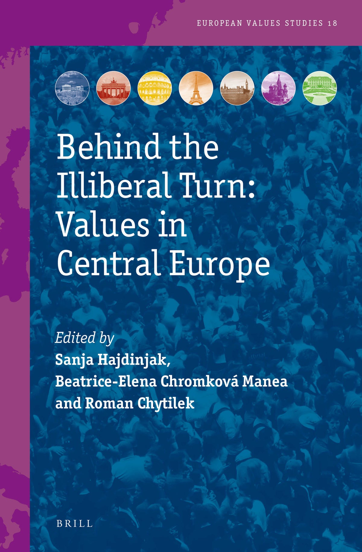 Cover image for Behind the Illiberal Turn: Values in Central Europe ISBN 9789004514058