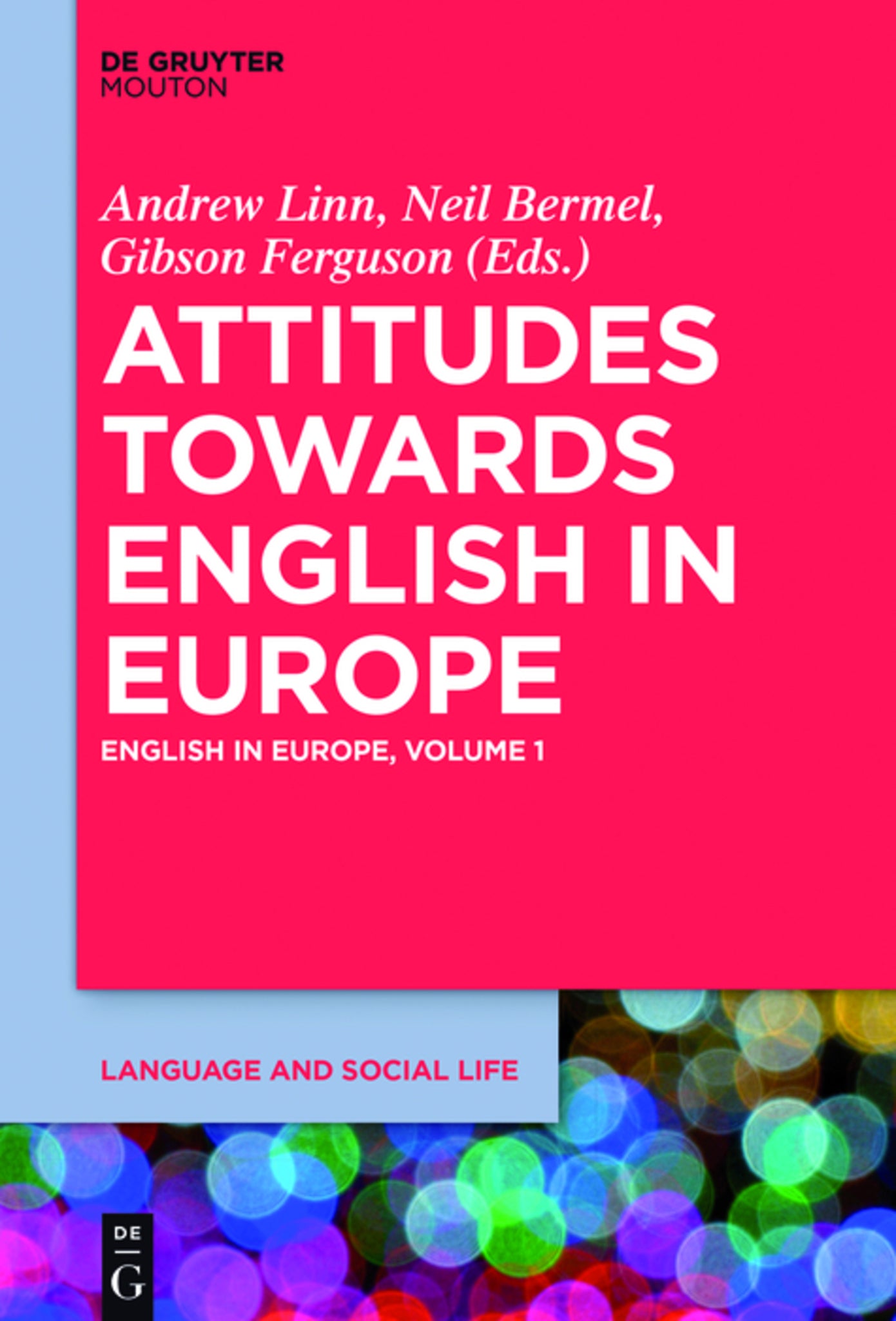 Attitudes towards English in Europe