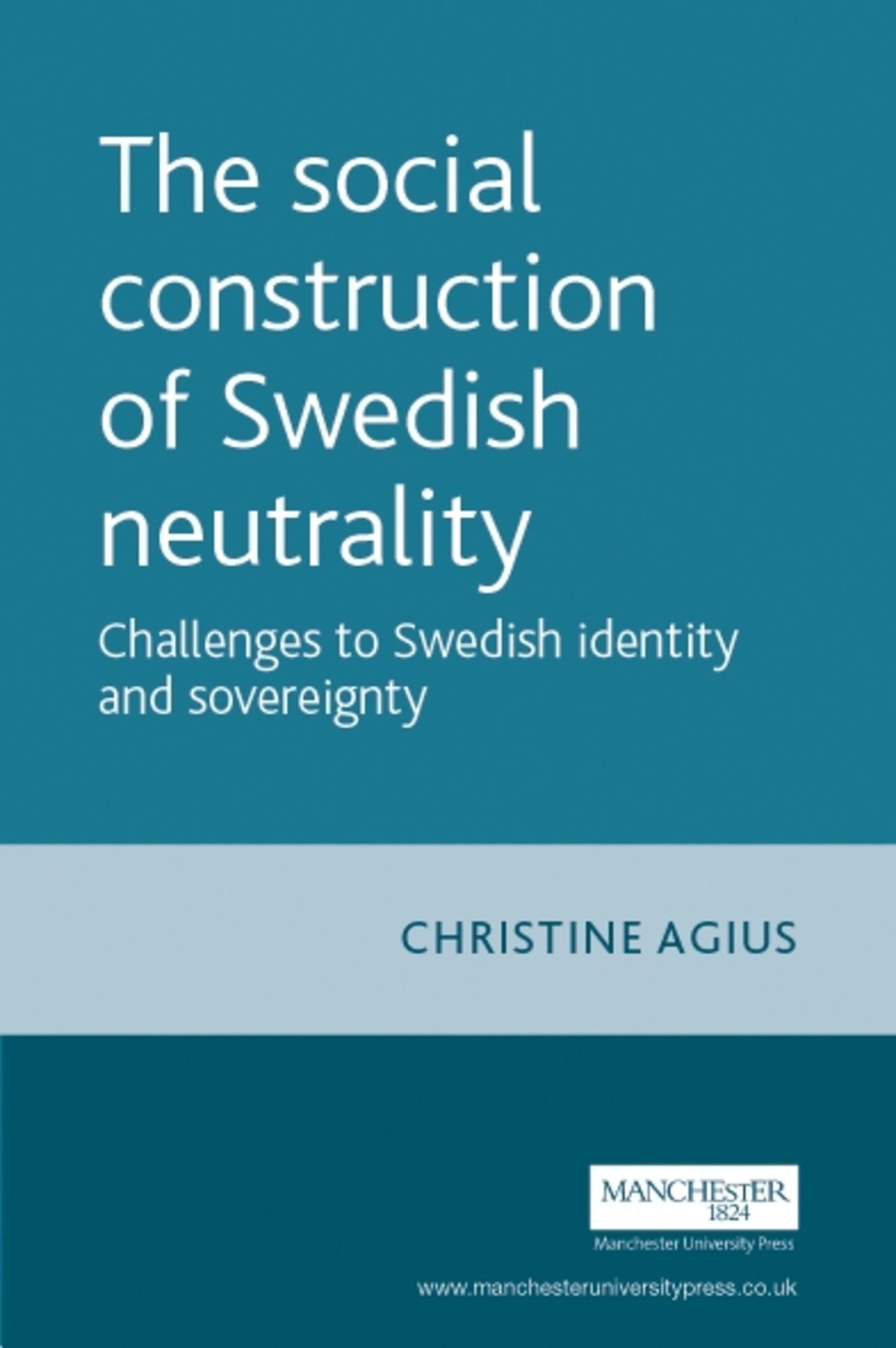 The social construction of Swedish neutrality