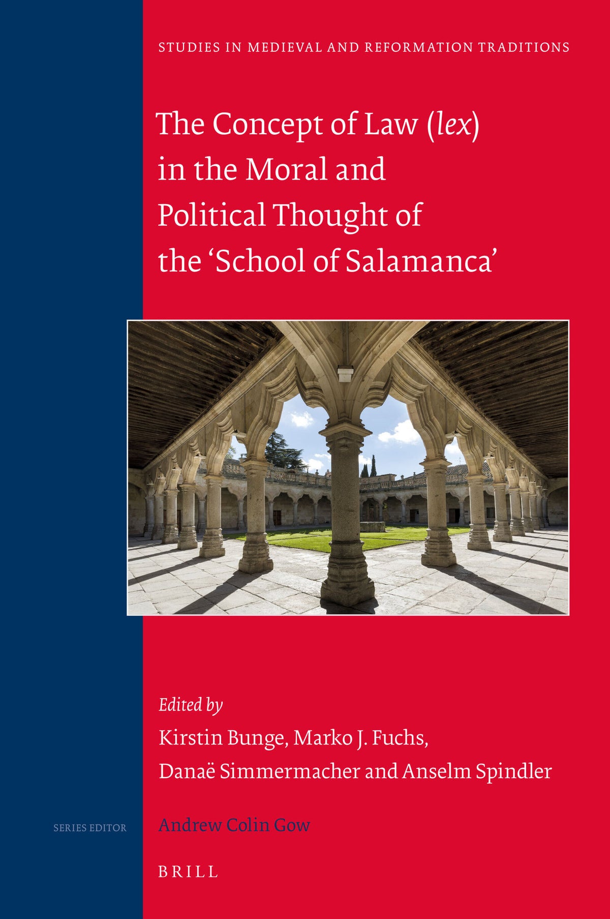 The Concept of Law (lex) in the Moral and Political Thought of the ‘School of Salamanca’