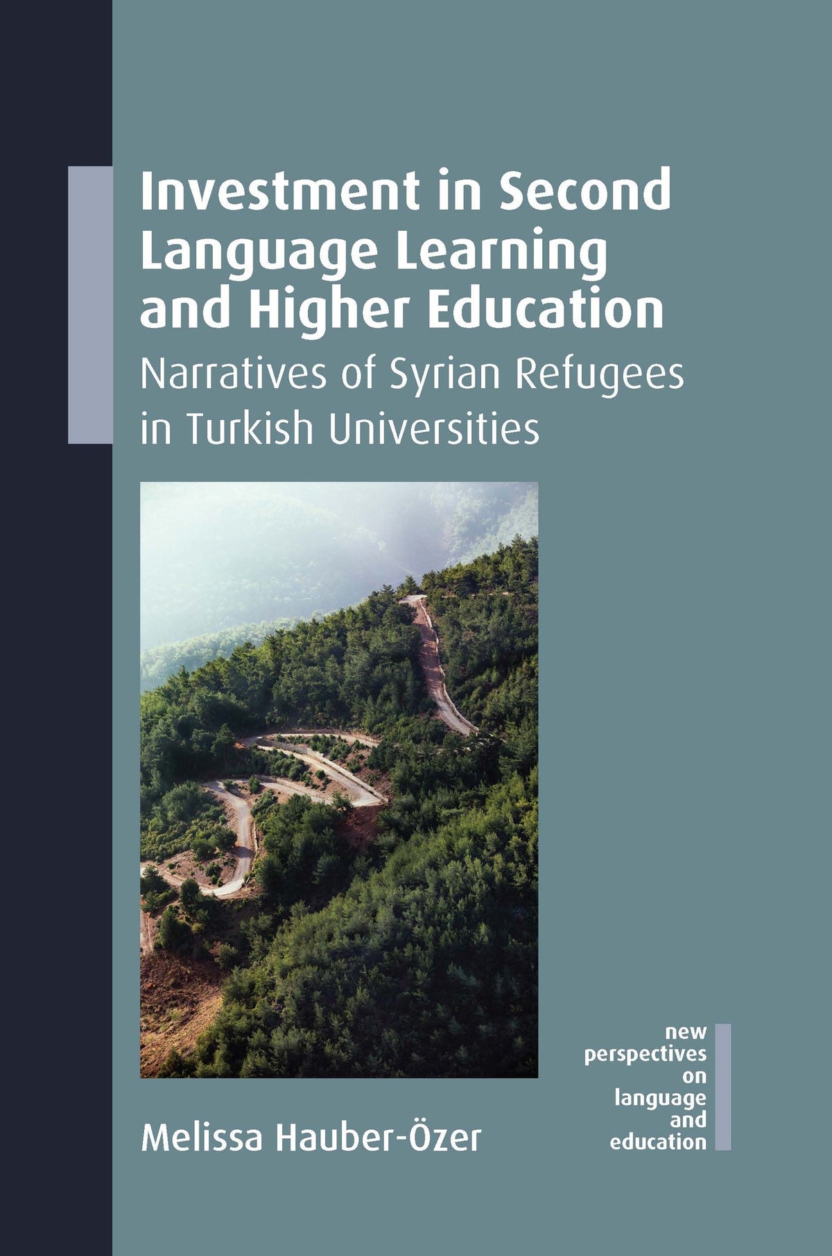 Cover image for Investment in Second Language Learning and Higher Education ISBN 9781800419360