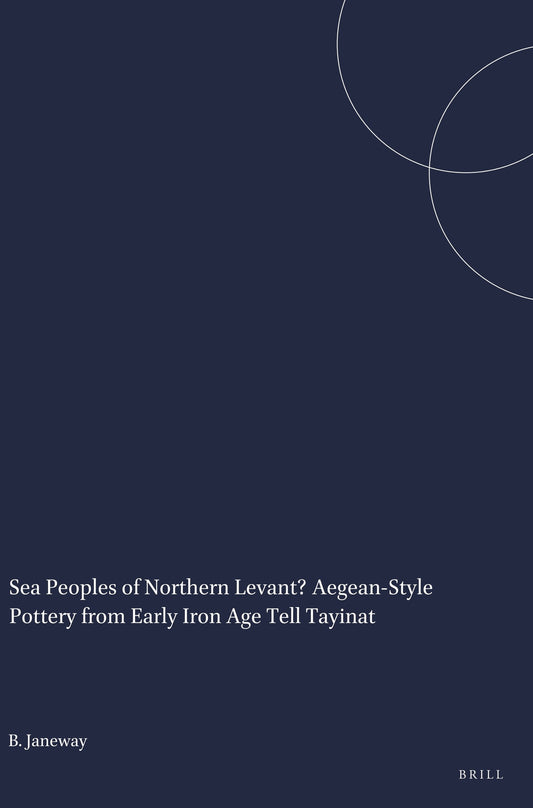 Sea Peoples of Northern Levant? Aegean-Style Pottery from Early Iron Age Tell Tayinat