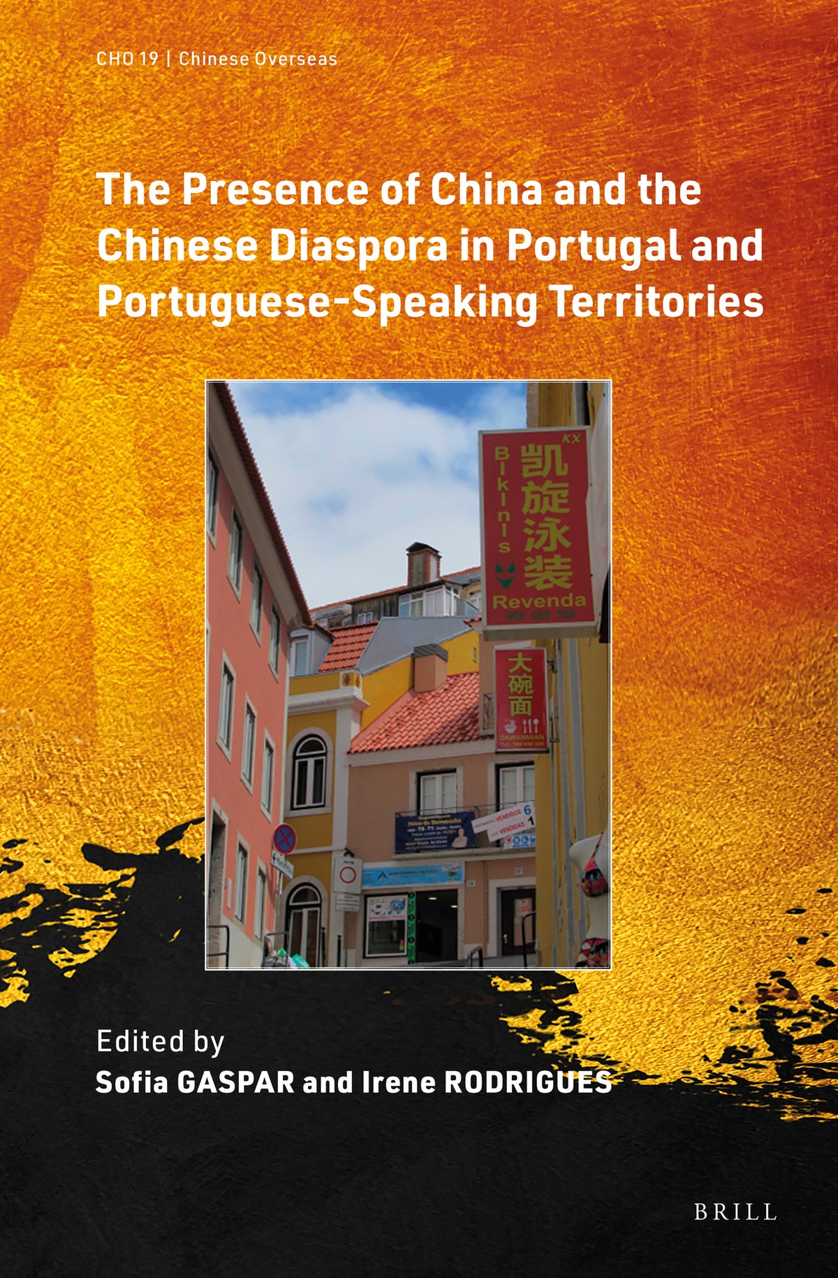 Cover image for The Presence of China and the Chinese Diaspora in Portugal and Portuguese-Speaking Territories ISBN 9789004472983
