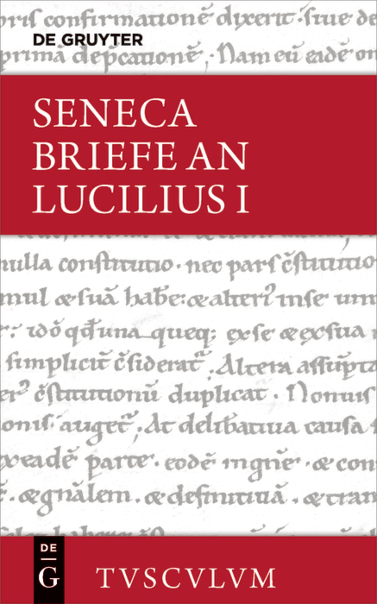 Epistulae morales ad Lucilium / Briefe an LuciliusEpistulae morales ad Lucilium / Briefe an Lucilius