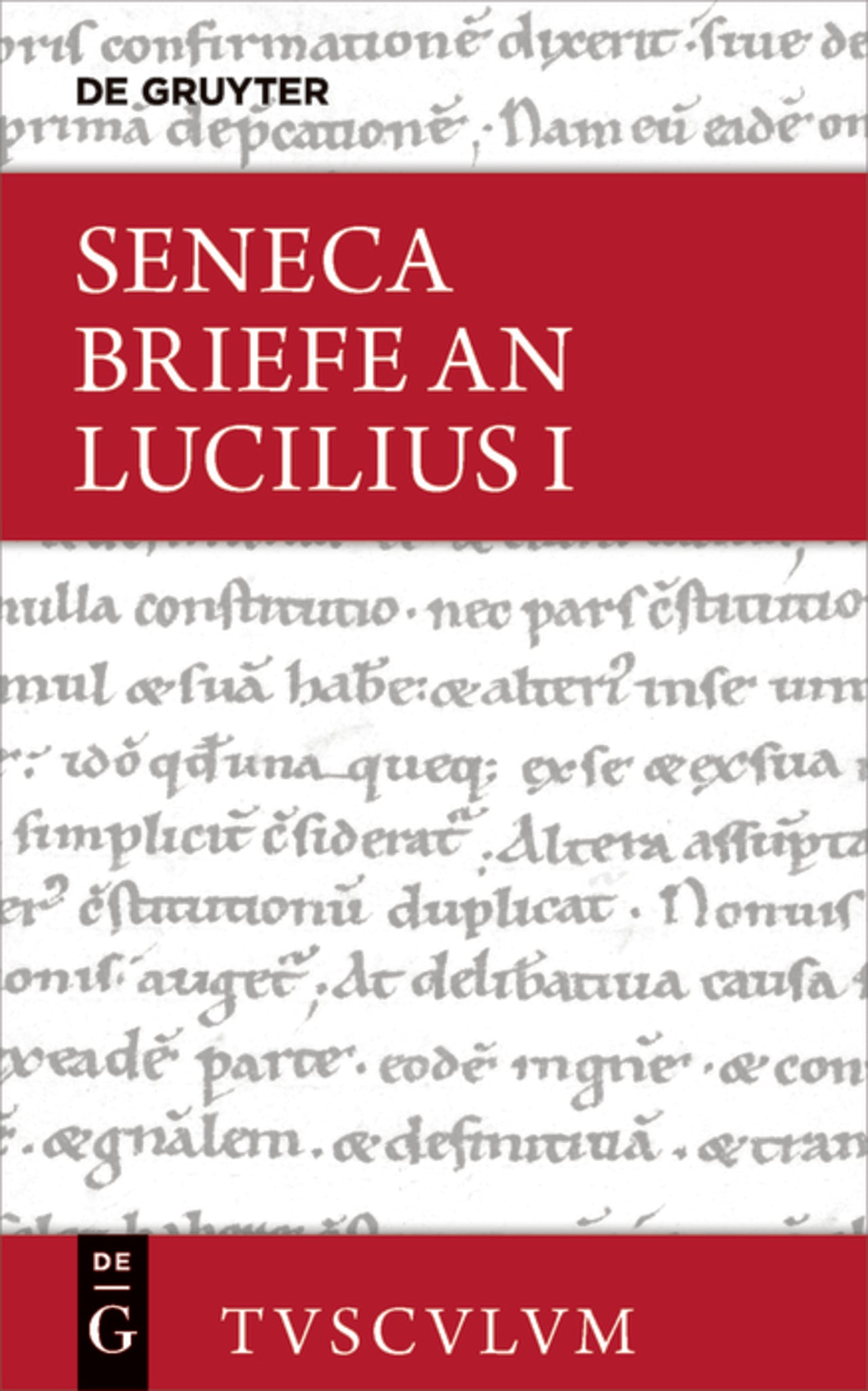 Epistulae morales ad Lucilium / Briefe an LuciliusEpistulae morales ad Lucilium / Briefe an Lucilius