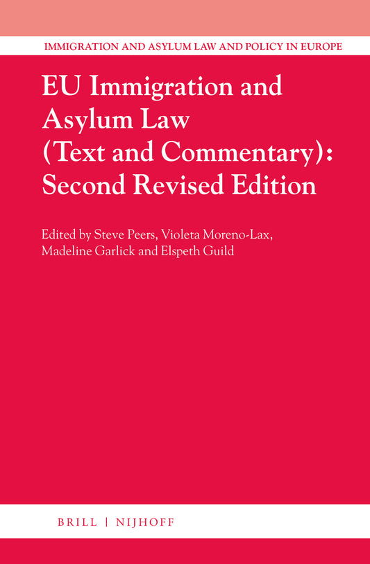 EU Immigration and Asylum Law (3 vols.)
