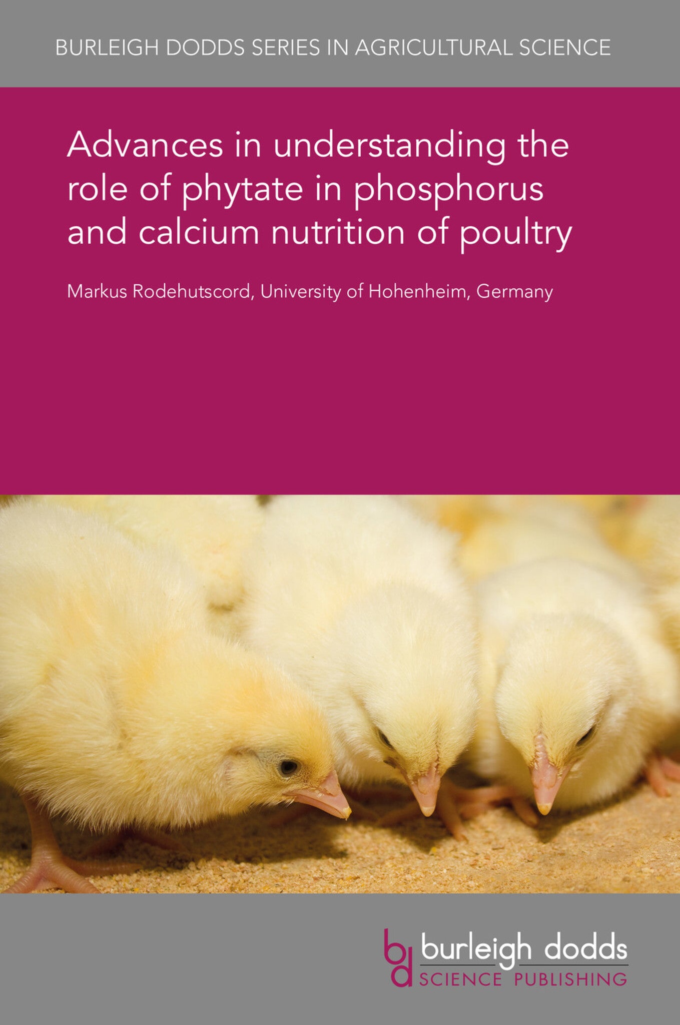 Cover image for Advances in understanding the role of phytate in phosphorus and calcium nutrition of poultry ISBN 9781838792114