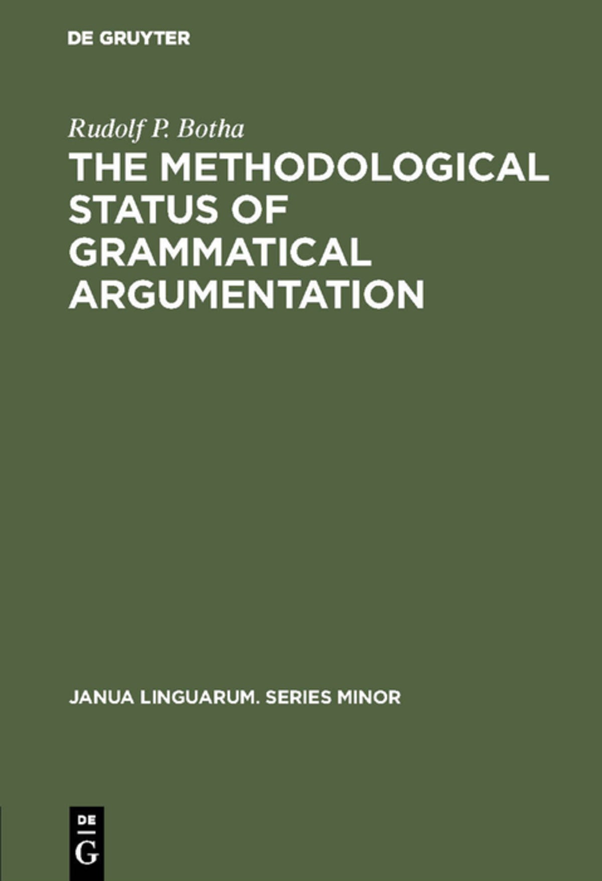 Cover image for The Methodological Status of Grammatical Argumentation ISBN 9789027907141