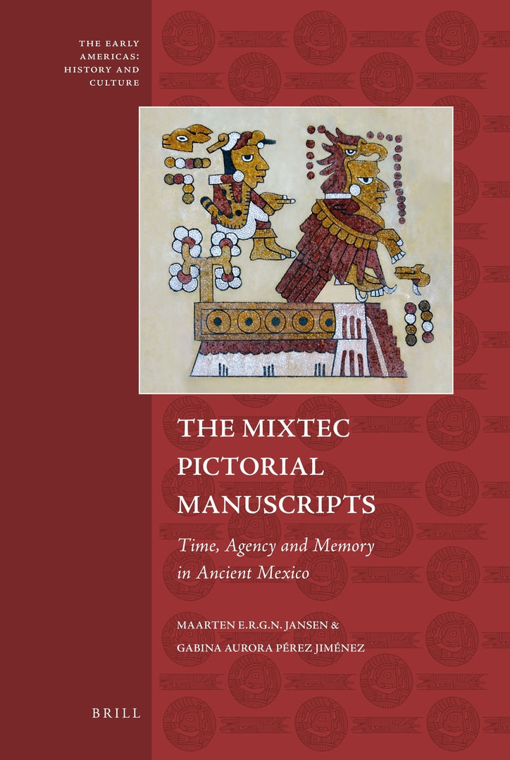 Cover image for The Mixtec Pictorial Manuscripts ISBN 9789004187528