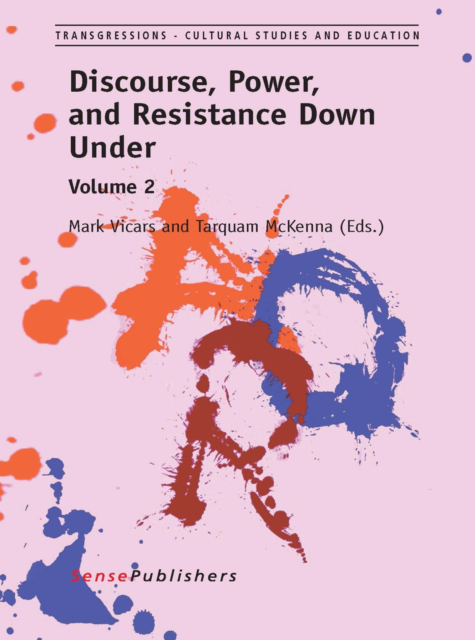 Cover image for Discourse, Power, and Resistance Down Under: Volume 2 ISBN 9789462095083