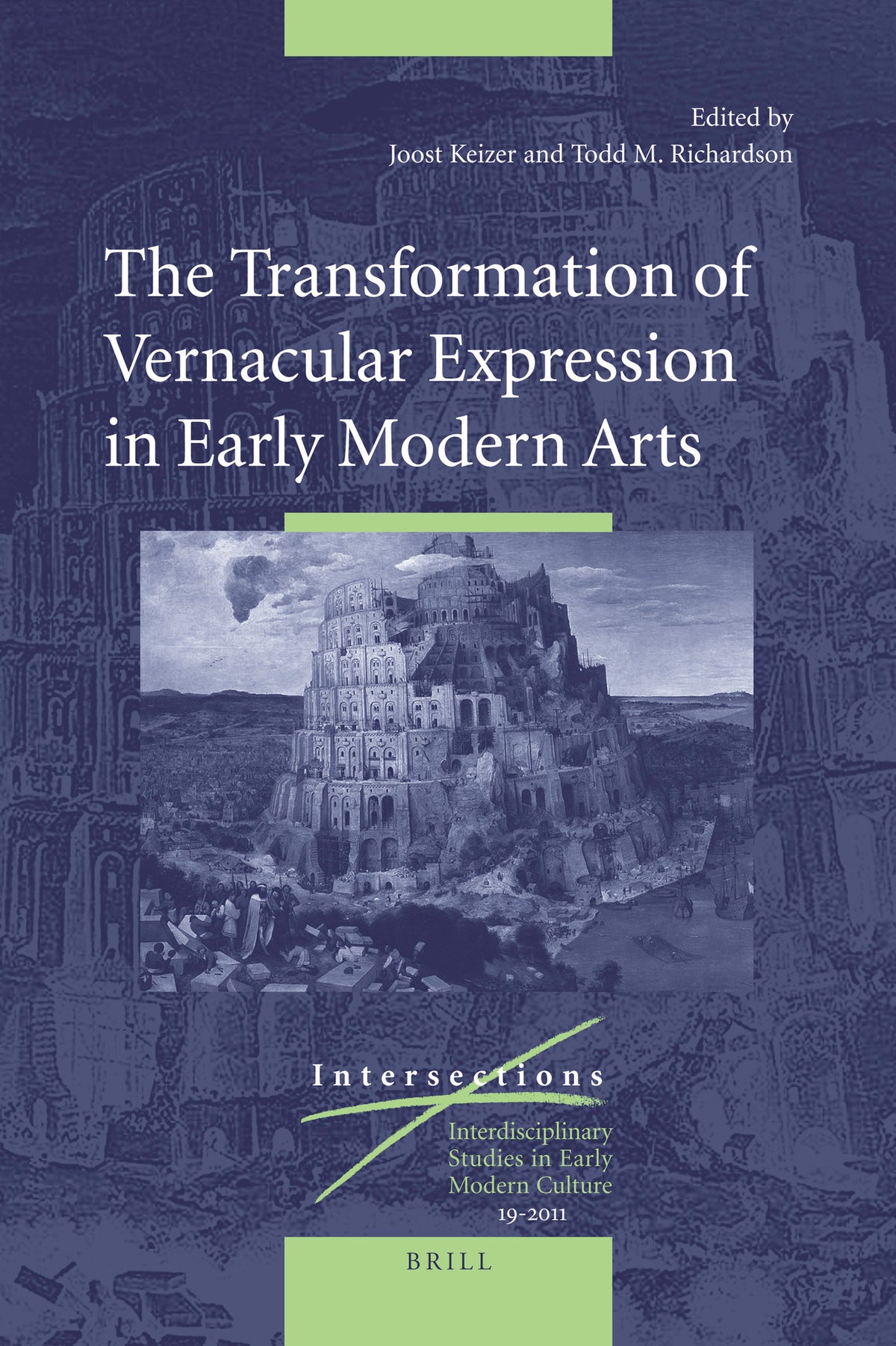 Cover image for The Transformation of Vernacular Expression in Early Modern Arts ISBN 9789004212046