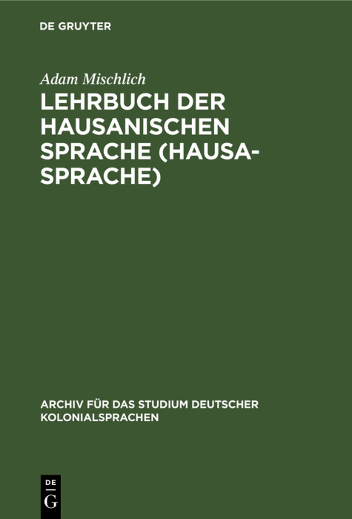 Lehrbuch der hausanischen Sprache (Hausa-Sprache)