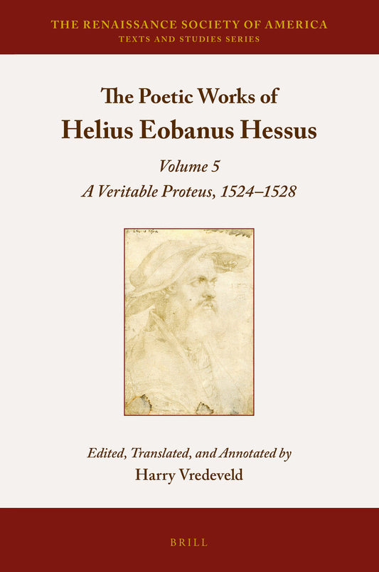 The Poetic Works of Helius Eobanus Hessus