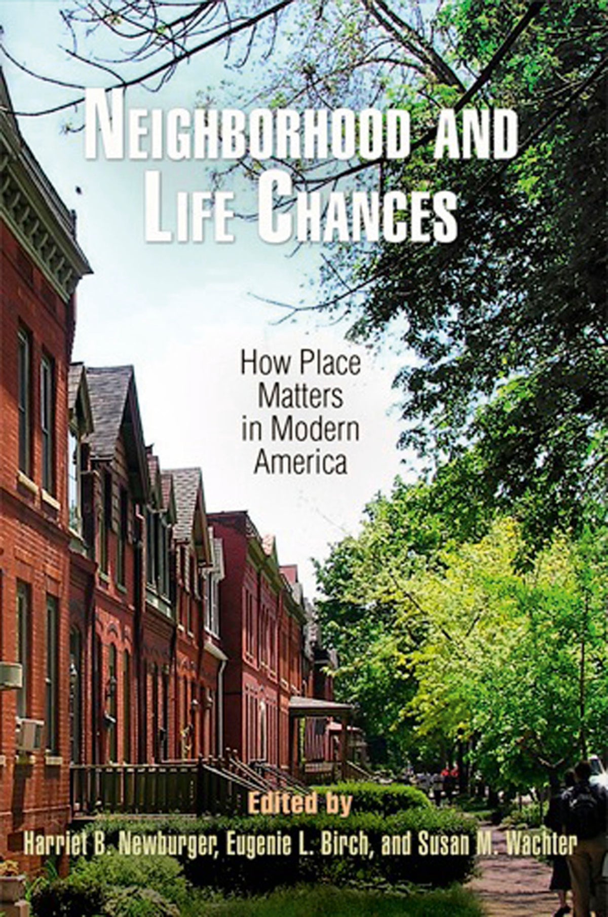 Neighborhood and Life Chances