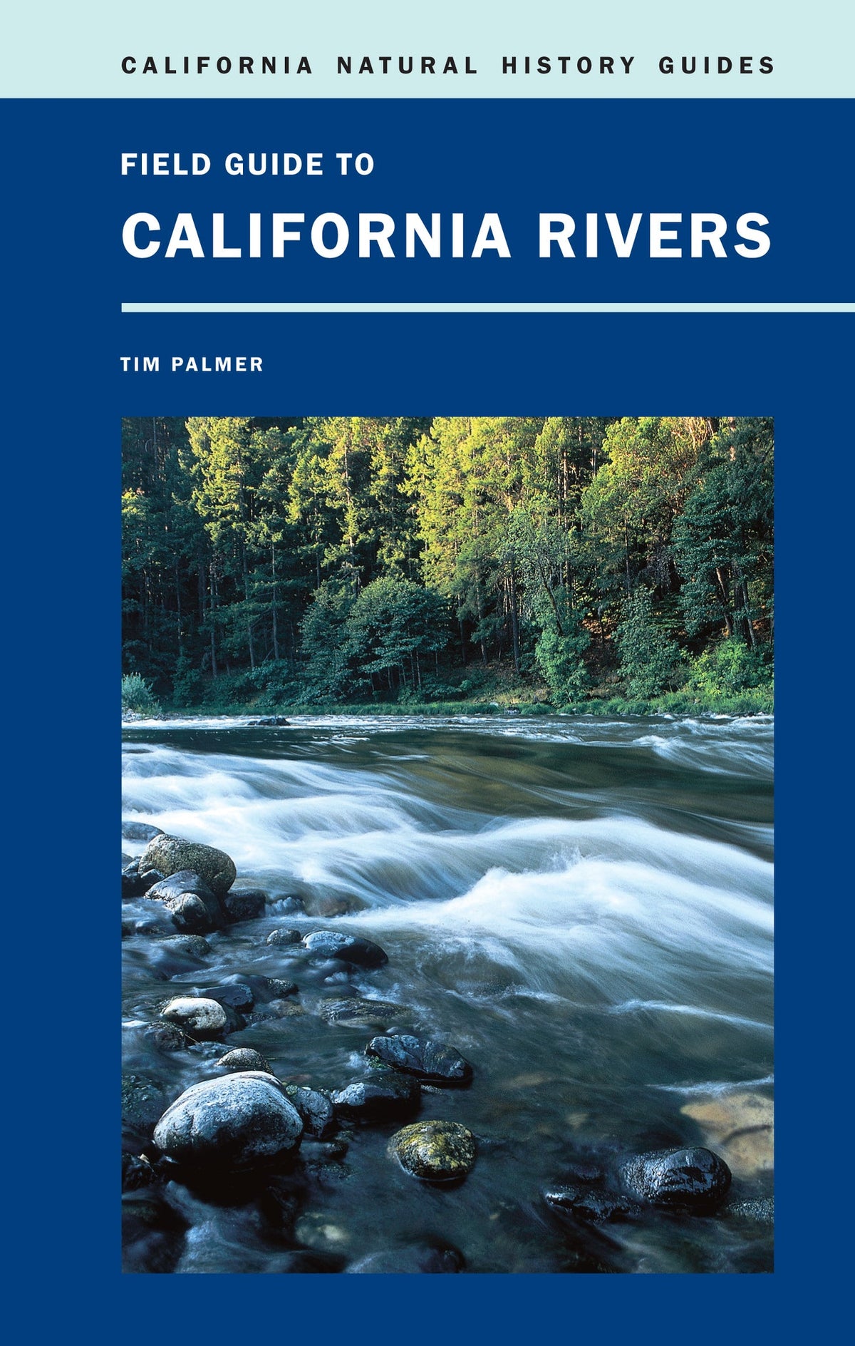 Cover image for Field Guide to California Rivers ISBN 9780520952195