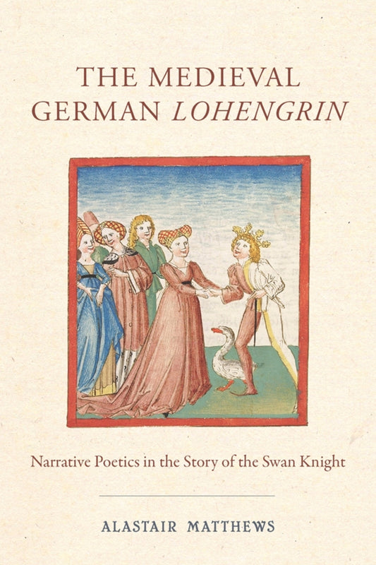 The Medieval German Lohengrin