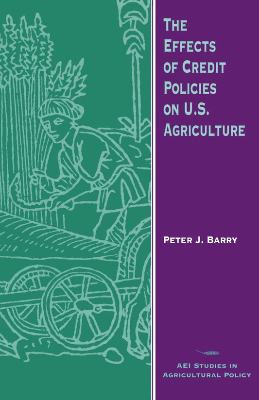 The Effects of Credit Policies on U.S. Agriculture