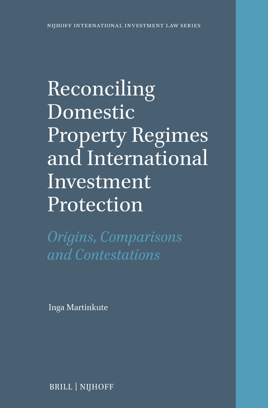 Reconciling Domestic Property Regimes and International Investment Protection