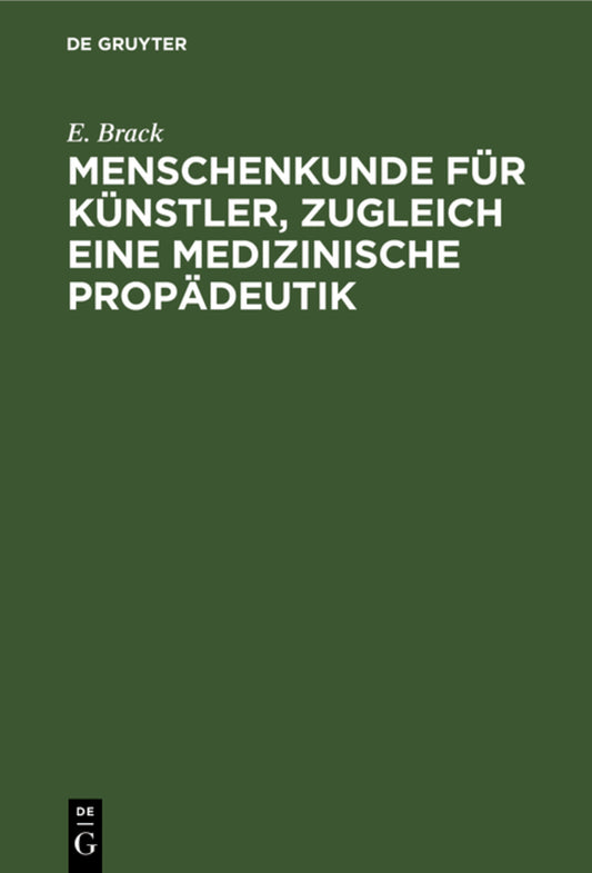 Menschenkunde für Künstler, zugleich eine medizinische Propädeutik