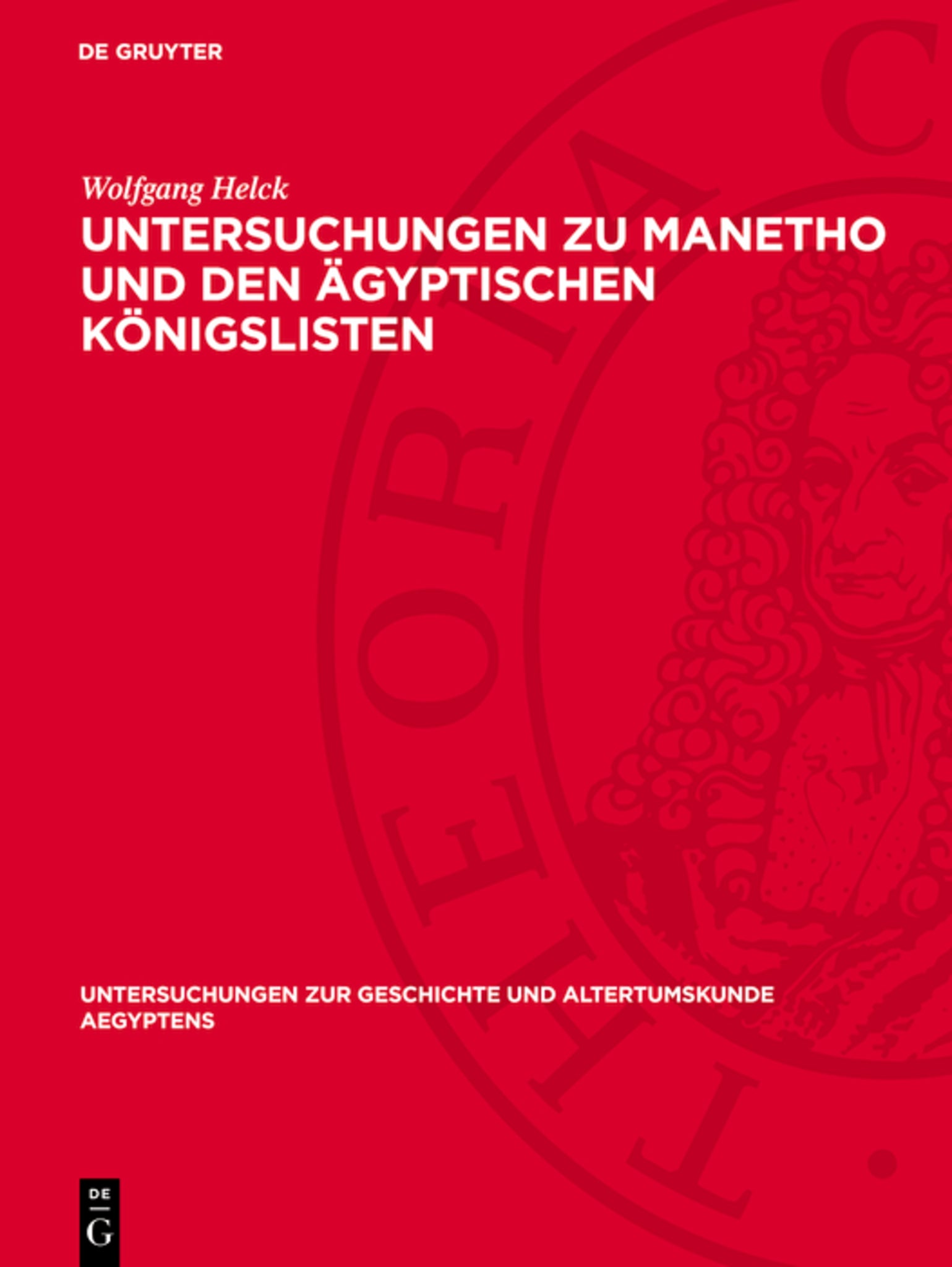 Untersuchungen zu Manetho und den ägyptischen Königslisten