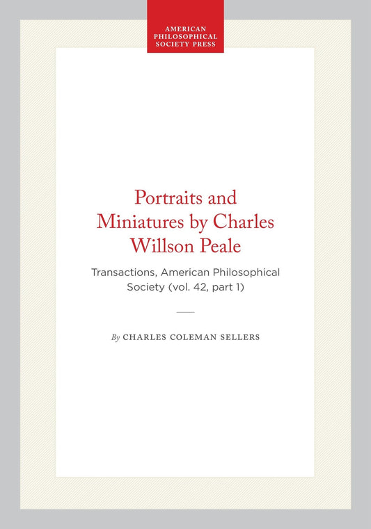 Portraits and Miniatures by Charles Willson Peale