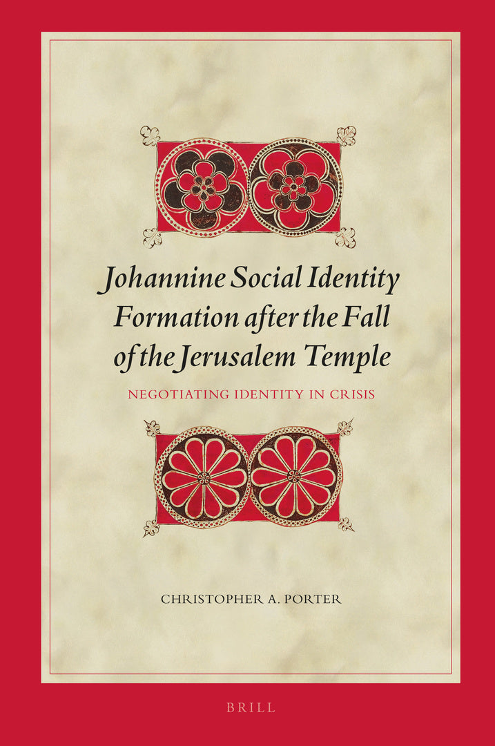 Cover image for Johannine Social Identity Formation after the Fall of the Jerusalem Temple ISBN 9789004469815
