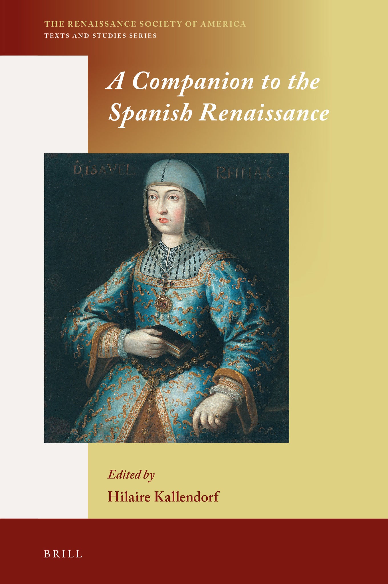 Cover image for A Companion to the Spanish Renaissance ISBN 9789004330931