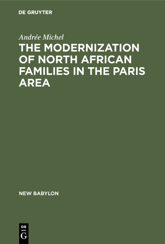 The Modernization of North African Families in the Paris Area
