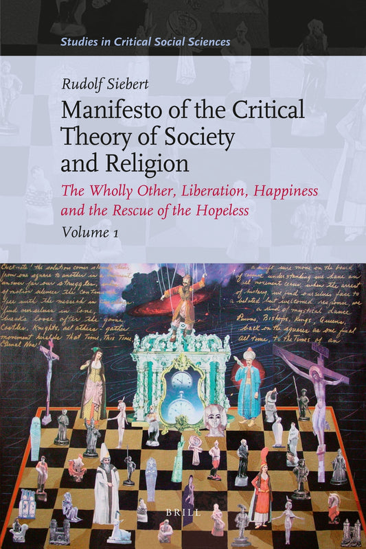 Manifesto of the Critical Theory of Society and Religion (3 vols.)