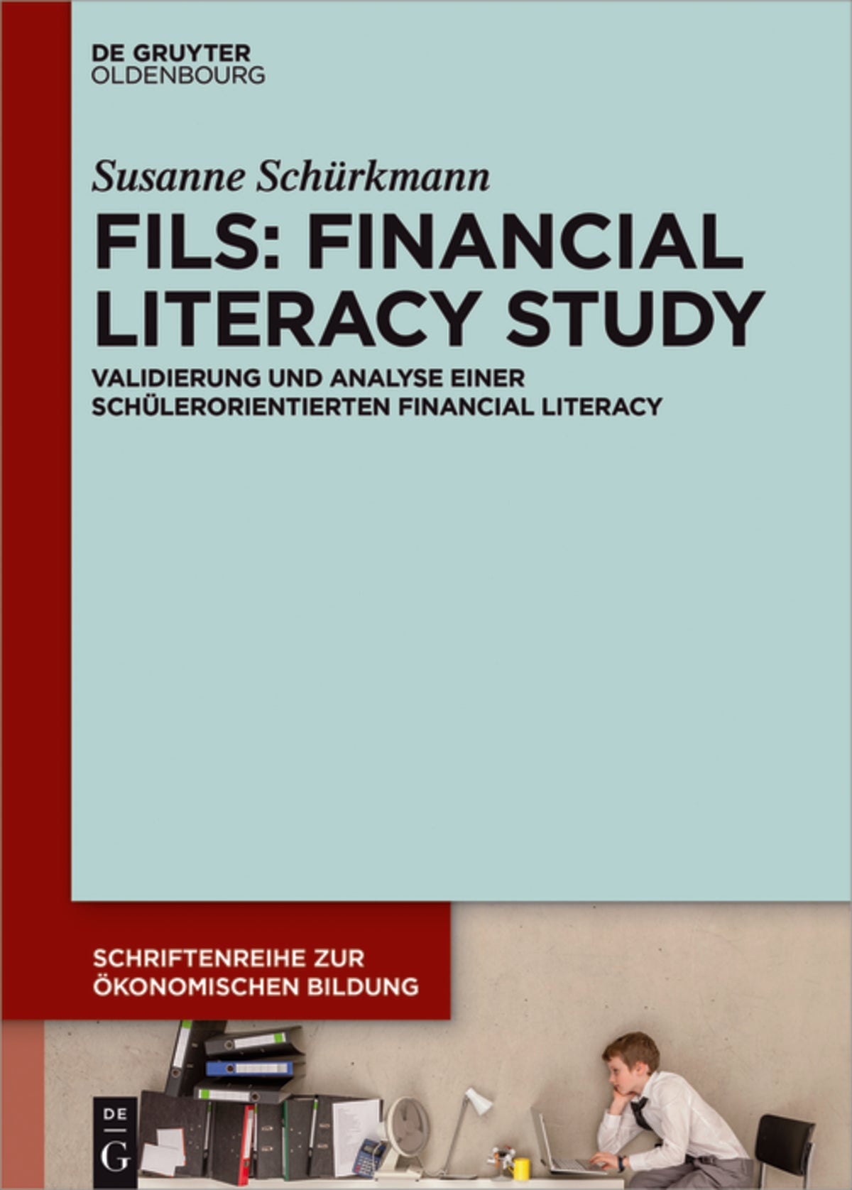 Cover image for FILS: Financial Literacy Study ISBN 9783110553123