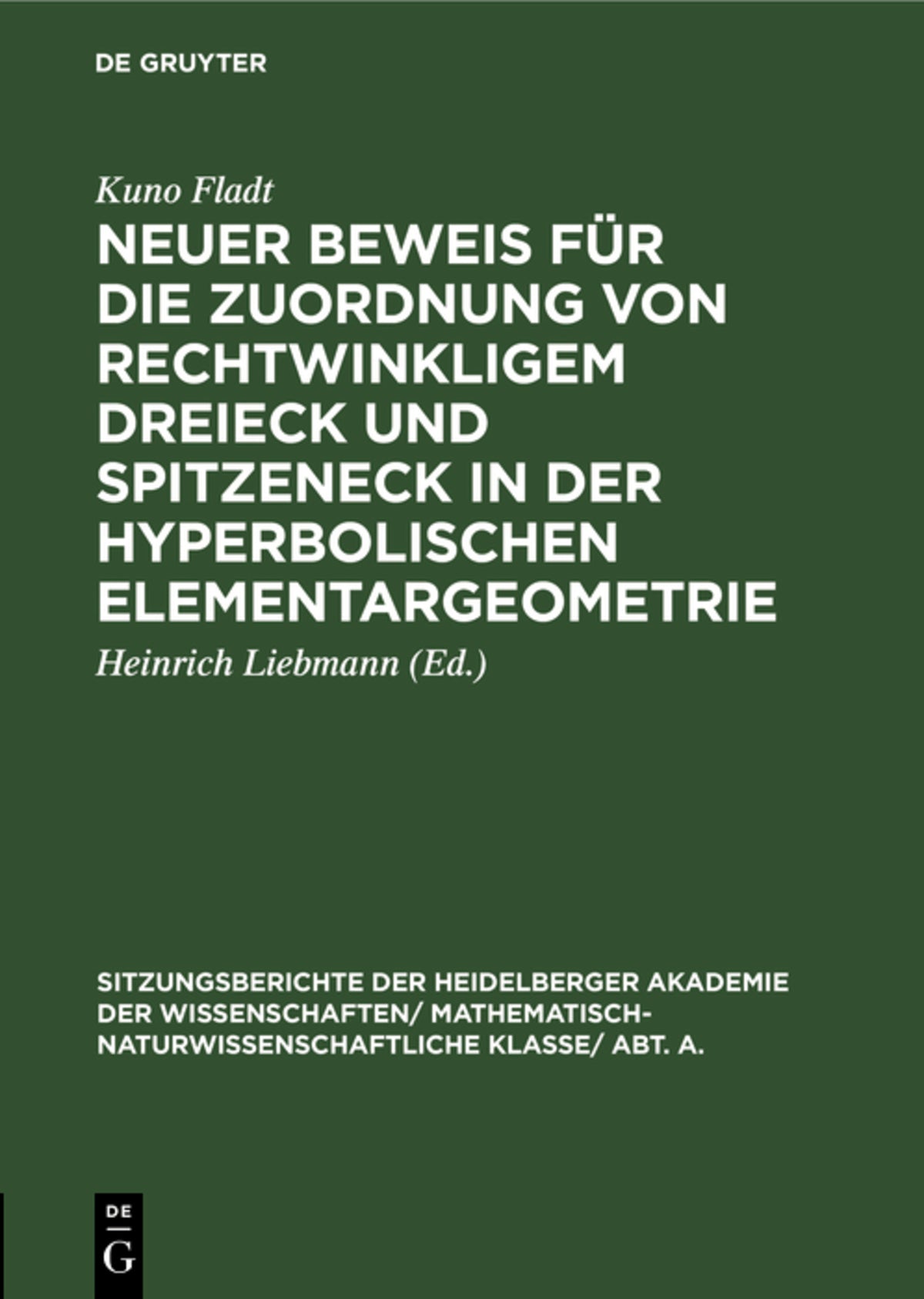 Cover image for Neuer Beweis für die Zuordnung von rechtwinkligem Dreieck und Spitzeneck in der hyperbolischen Elementargeometrie ISBN 9783111188041
