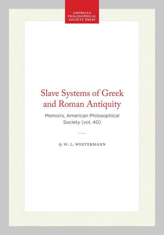 Slave Systems of Greek and Roman Antiquity