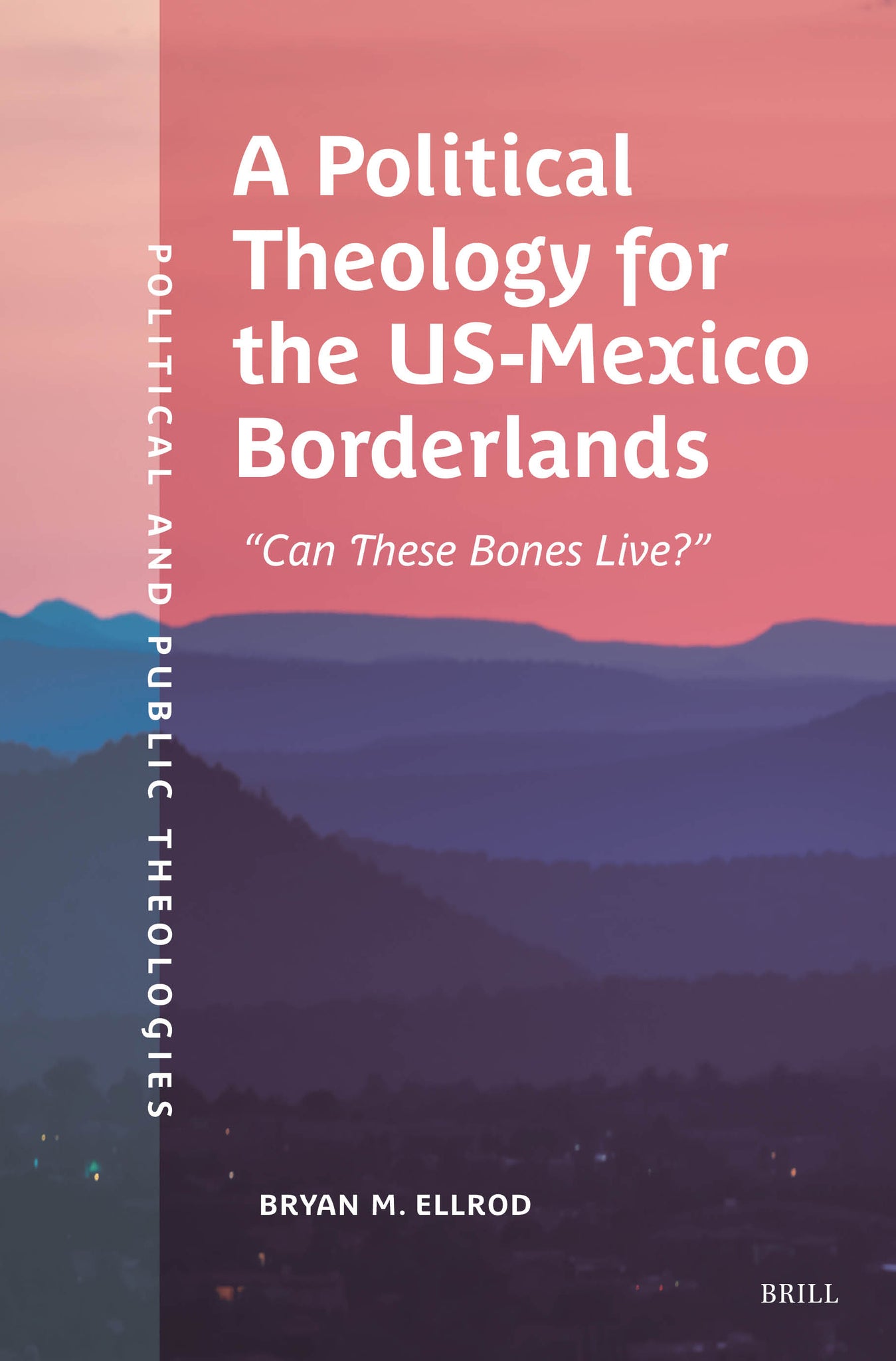 A Political Theology for the US-Mexico Borderlands