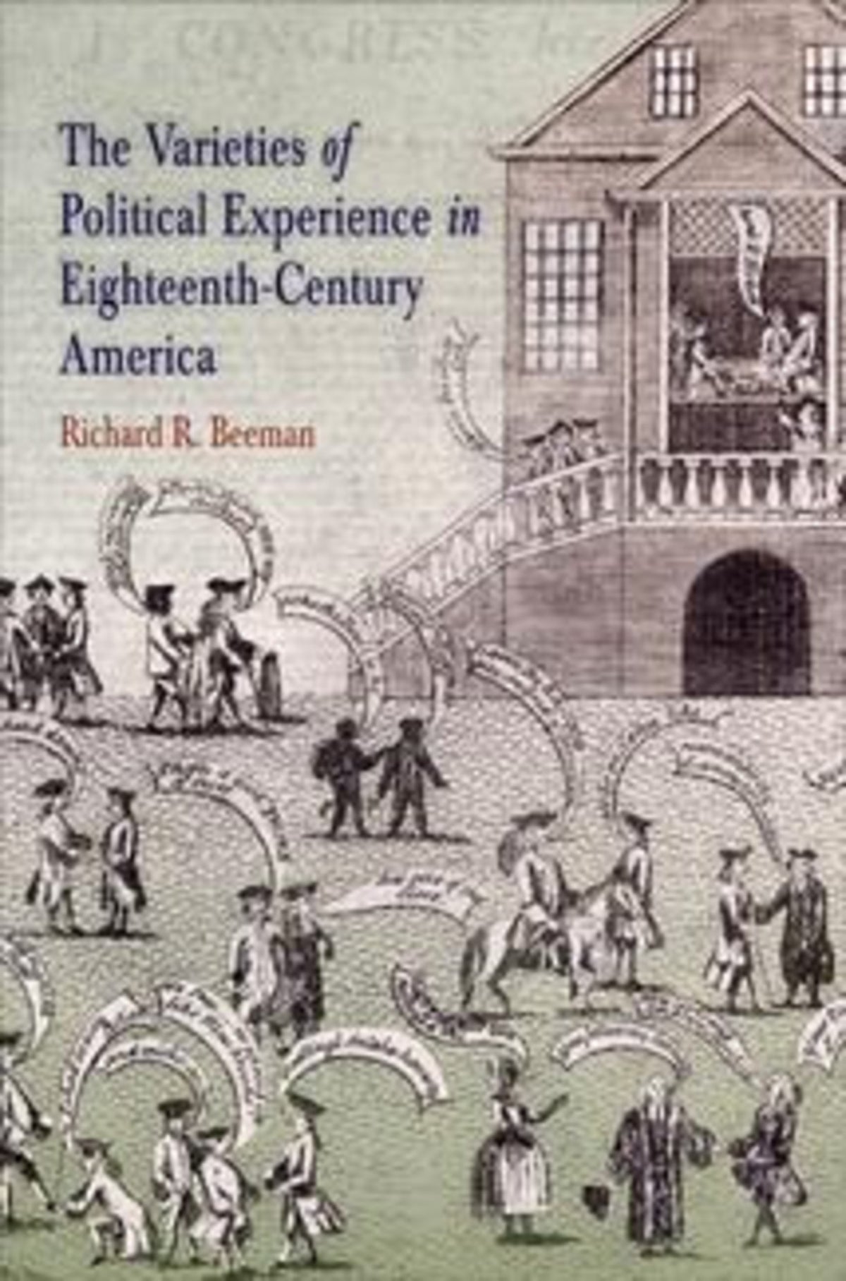 Cover image for The Varieties of Political Experience in Eighteenth-Century America ISBN 9780812201215