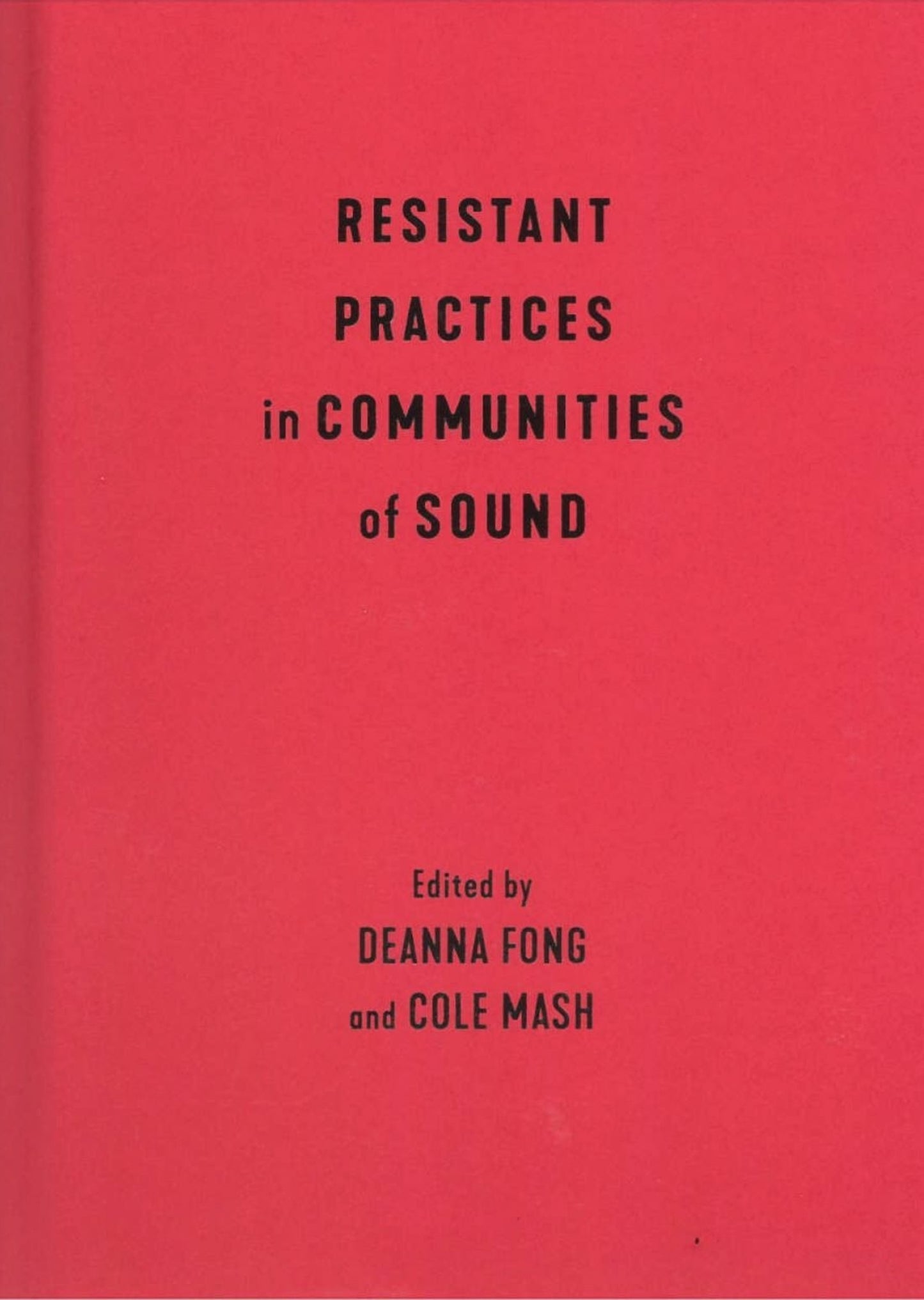 Resistant Practices in Communities of Sound