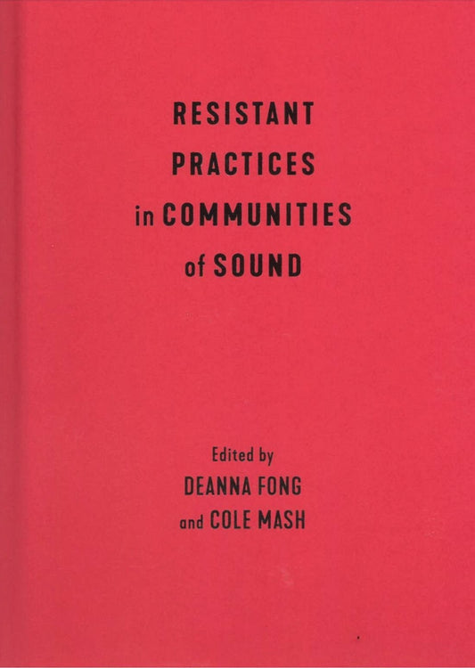 Resistant Practices in Communities of Sound