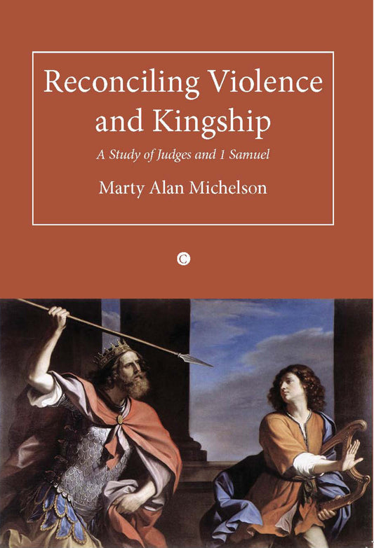 Reconciling Violence and Kingship