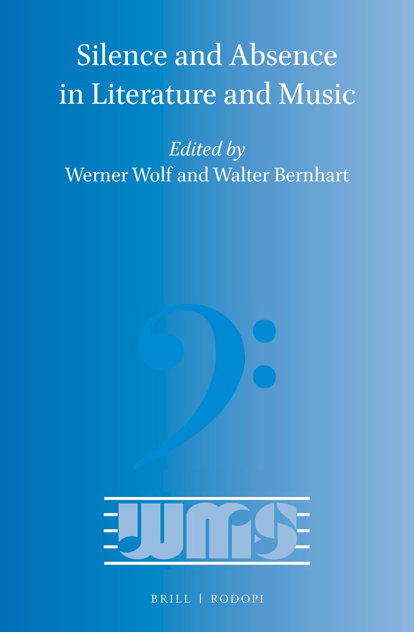 Silence and Absence in Literature and Music