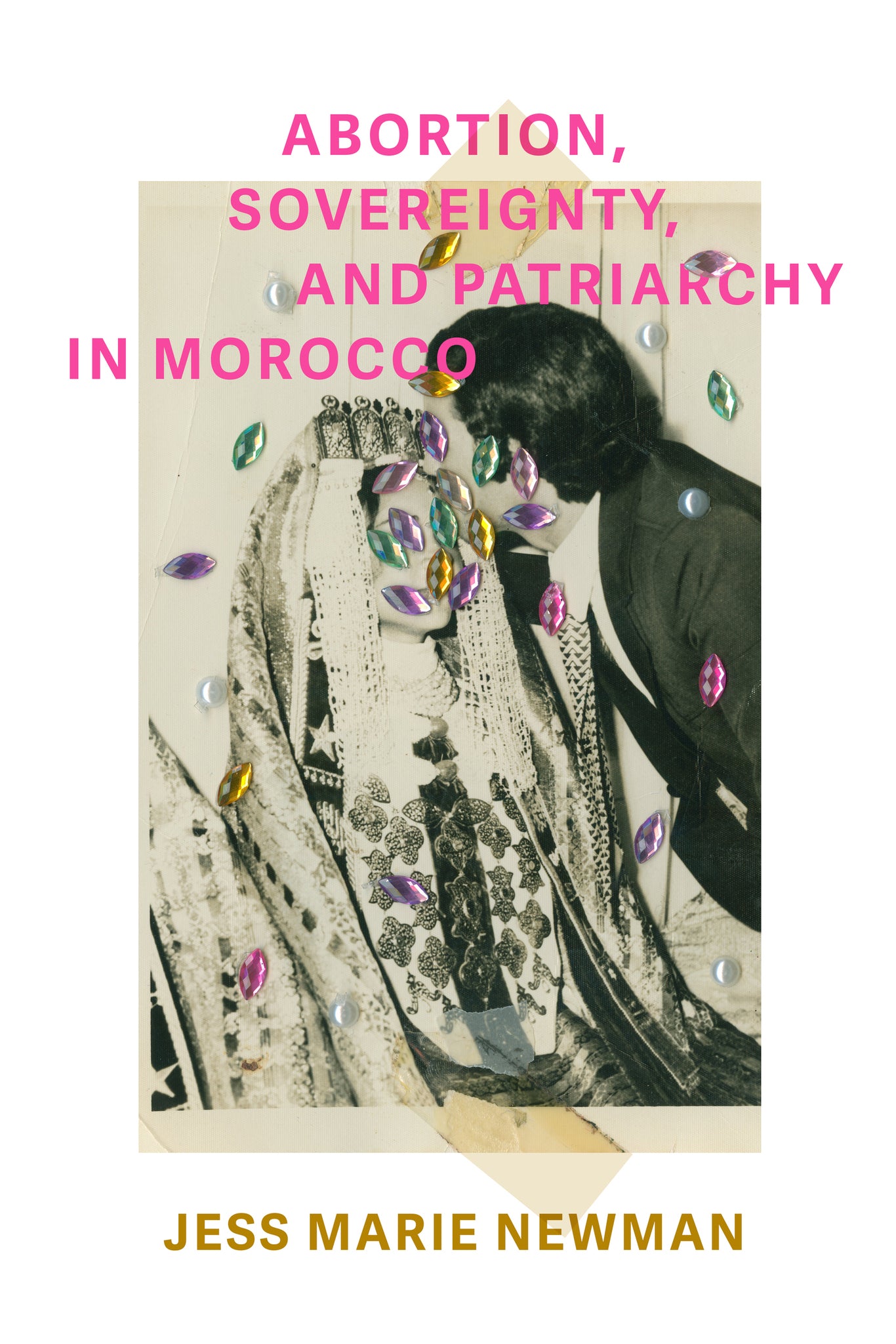 Cover image for Abortion, Sovereignty, and Patriarchy in Morocco ISBN