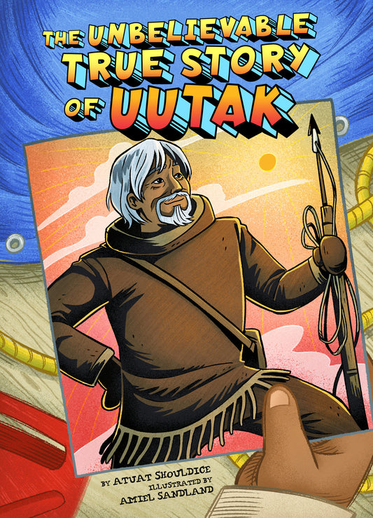 The Unbelievable True Story of Uutak