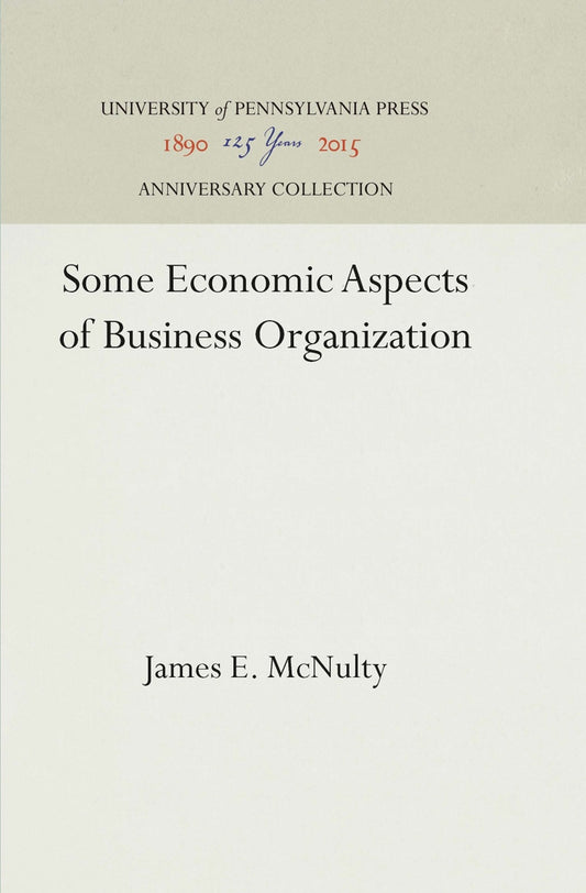 Some Economic Aspects of Business Organization
