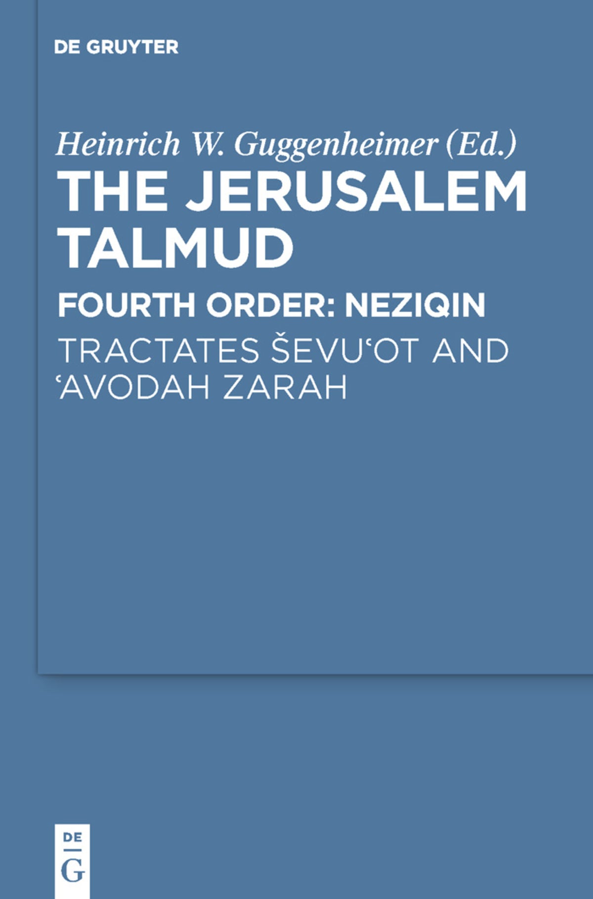 Cover image for Tractates Ševu'ot and 'Avodah Zarah ISBN 9783110258059