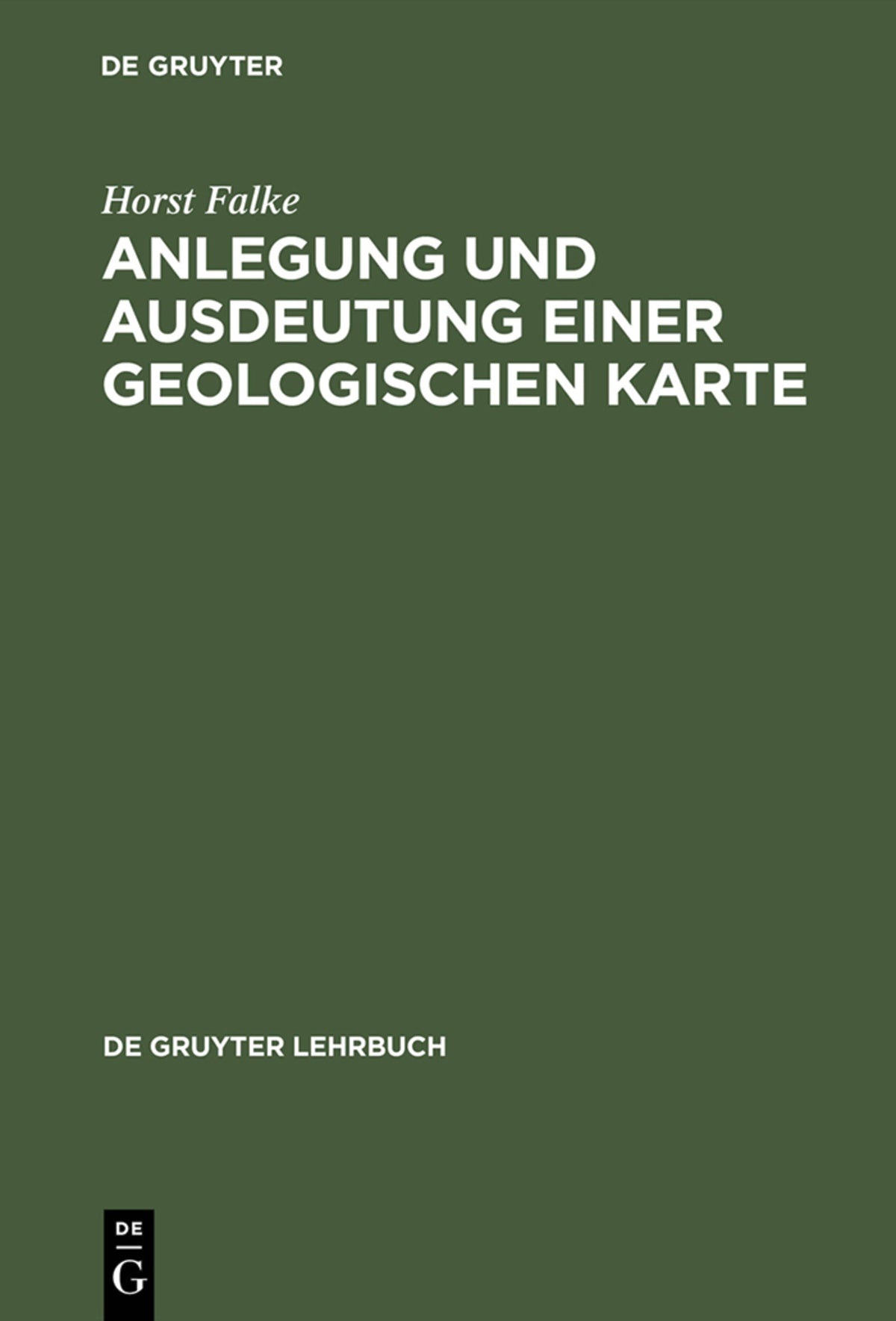 Cover image for Anlegung und Ausdeutung einer geologischen Karte ISBN 9783110016246