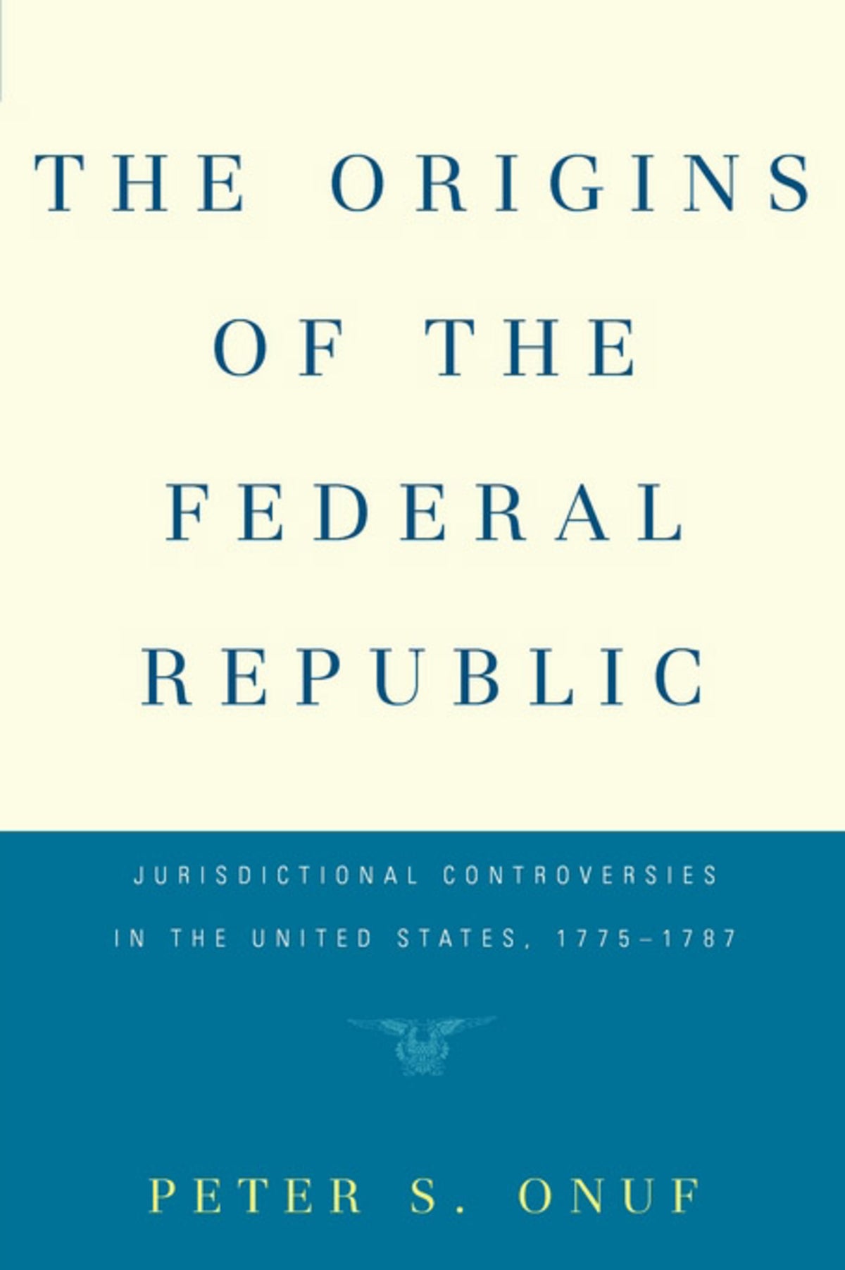 Cover image for The Origins of the Federal Republic ISBN 9780812200386