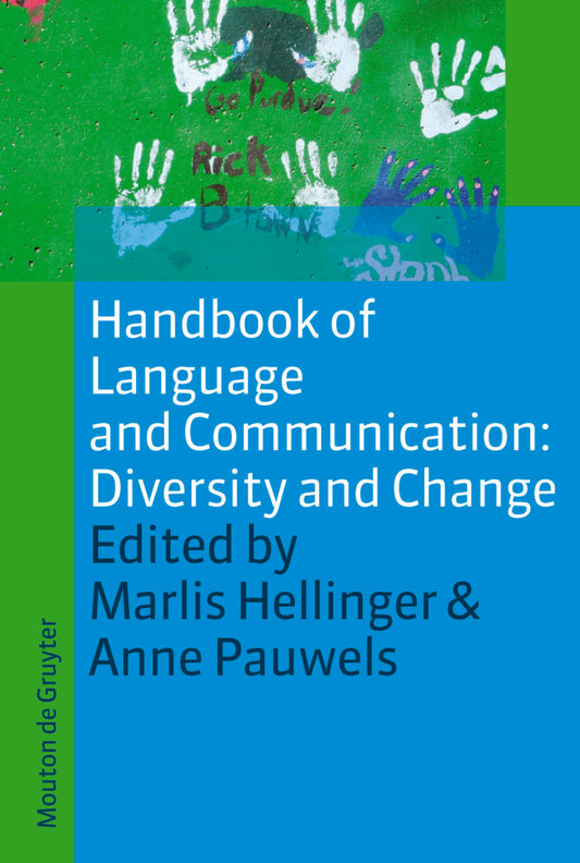 Handbook of Language and Communication: Diversity and Change