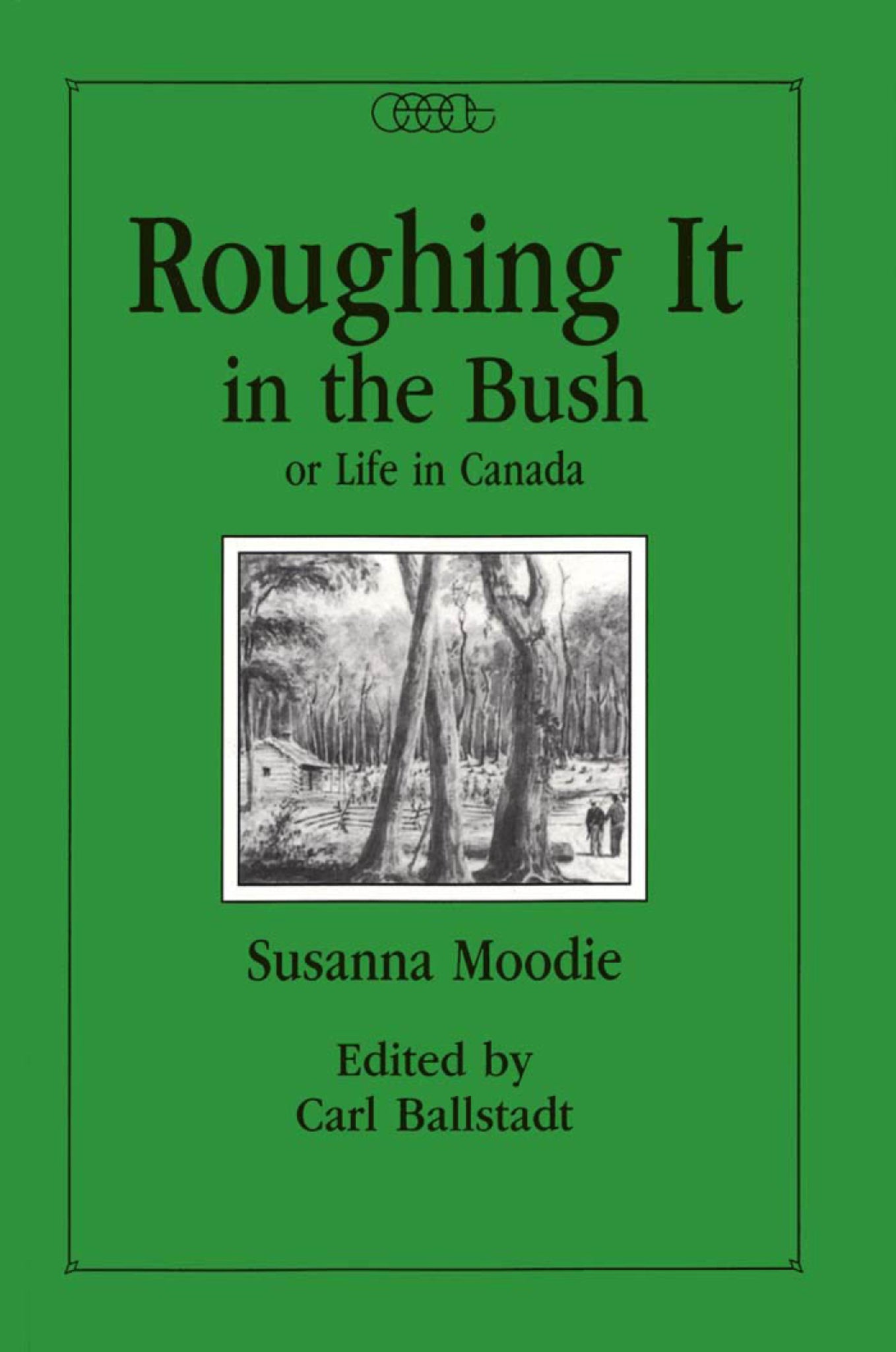 Cover image for Roughing it in the Bush or Life in Canada ISBN 9780886290450