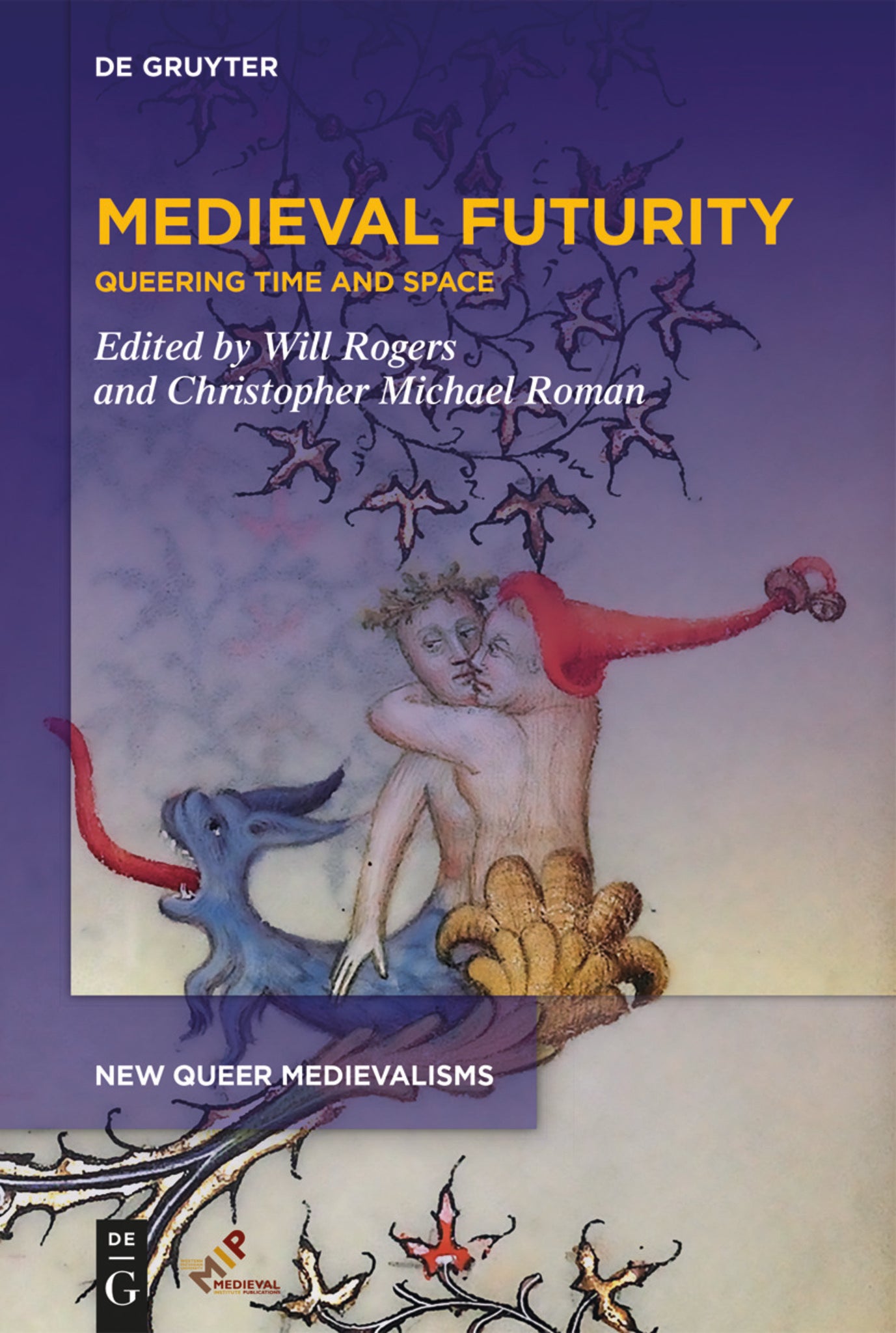 Cover image for Medieval Futurity ISBN 9781580443272