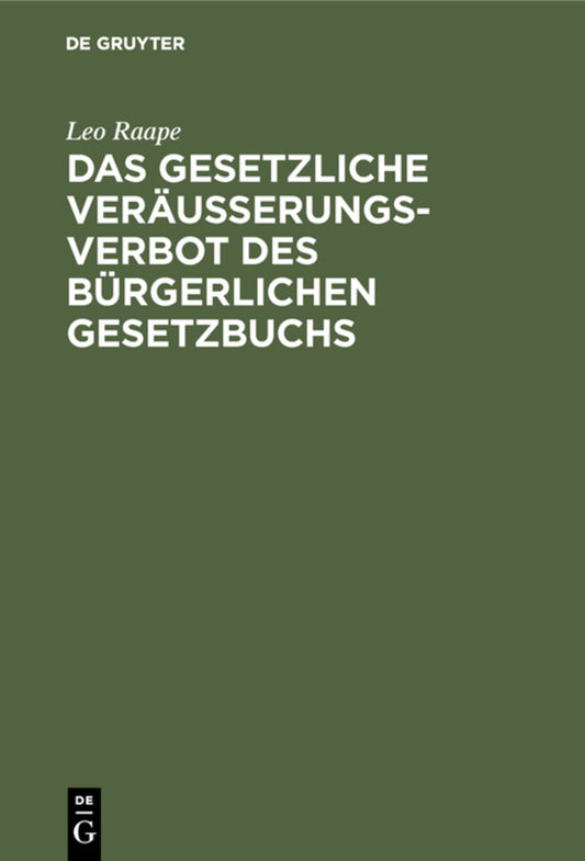 Das gesetzliche Veräußerungsverbot des Bürgerlichen Gesetzbuchs