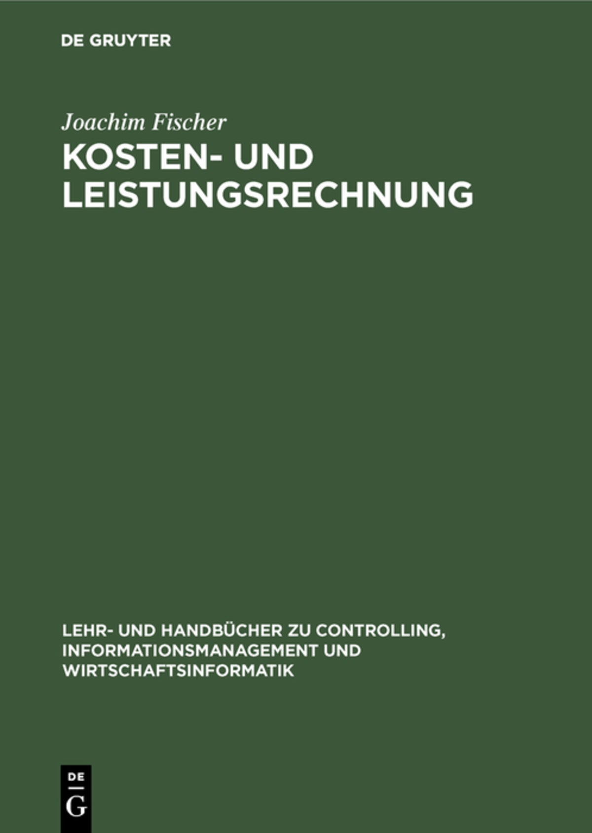 Cover image for Kosten- und Leistungsrechnung ISBN 9783486246445
