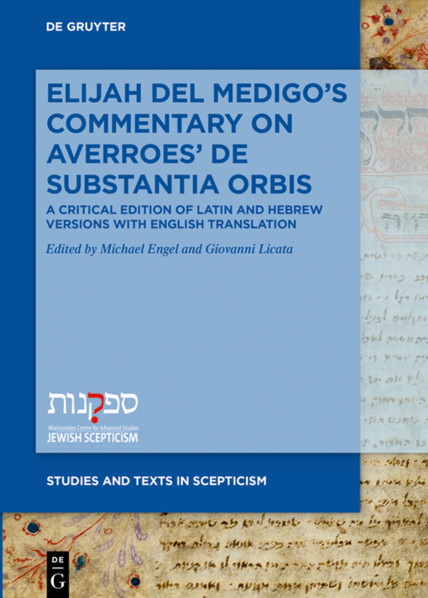 Elijah Del Medigo’s Commentary on Averroes’ De Substantia Orbis